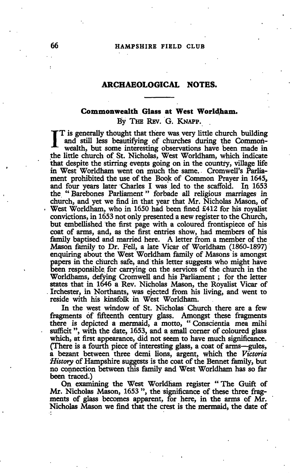 66 ARCHAEOLOGICAL NOTES. Commonwealth Glass at West Worldham. IT Is Generally Thought That There Was. Very Little Church Buildin