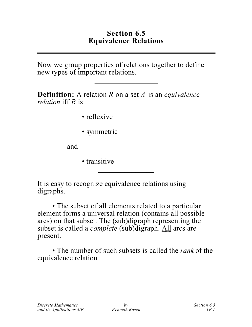 Section 6.5 Equivalence Relations Now We Group Properties of Relations Together to Define New Types of Important Relations. ___