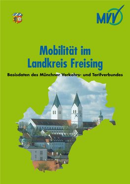 Mobilität Im Landkreis Freising Basisdaten Des Münchner Verkehrs- Und Tarifverbundes Inhalt