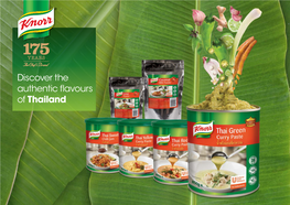Discover the Authentic Flavours of Thailand Click on the CLICK HERE Product Image for RECIPE to Learn More! IDEAS! Introducing the KNORR Thai Range