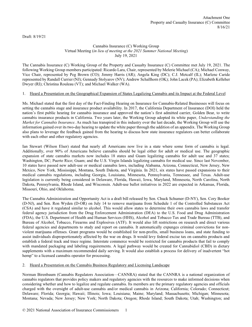 Cannabis Insurance (C) Working Group Virtual Meeting (In Lieu of Meeting at the 2021 Summer National Meeting) July 19, 2021