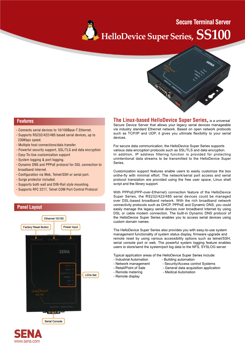 Hellodevice Super Series, SS100