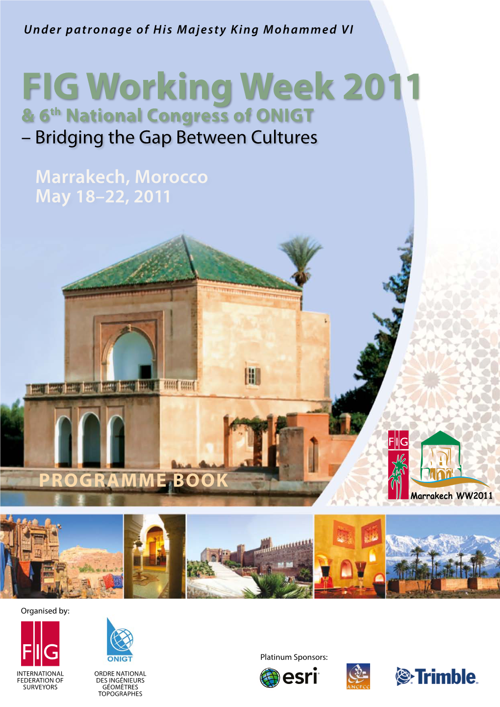 FIG Working Week 2011 & 6Th National Congress of ONIGT – Bridging the Gap Between Cultures