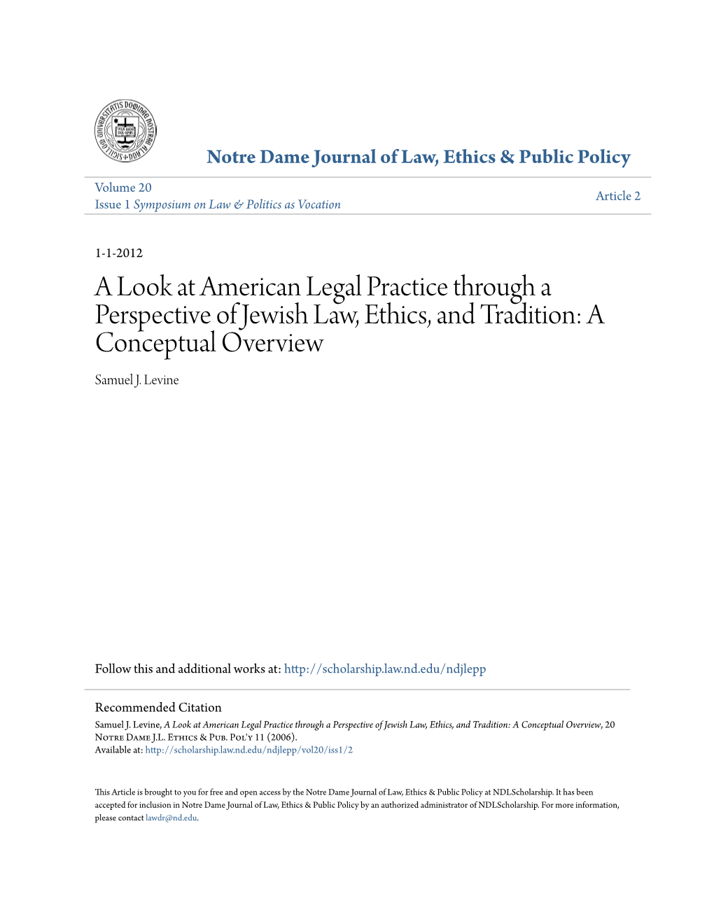 A Look at American Legal Practice Through a Perspective of Jewish Law, Ethics, and Tradition: a Conceptual Overview Samuel J