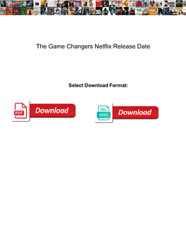 The Game Changers Netflix Release Date