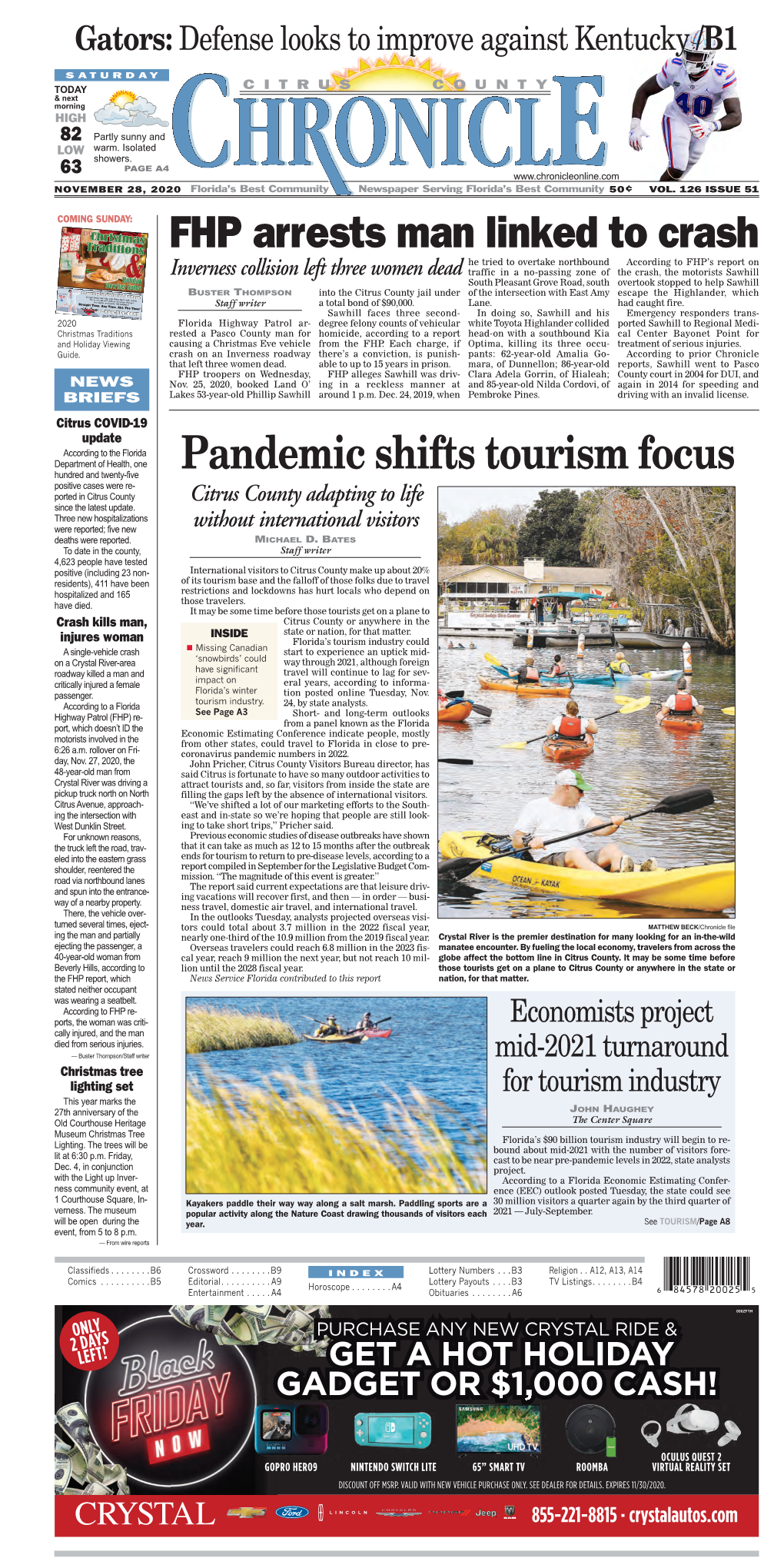 Pandemic Shifts Tourism Focus Hundred and Twenty-Five Positive Cases Were Re- Ported in Citrus County Citrus County Adapting to Life Since the Latest Update