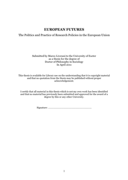 EUROPEAN FUTURES the Politics and Practice of Research Policies in the European Union