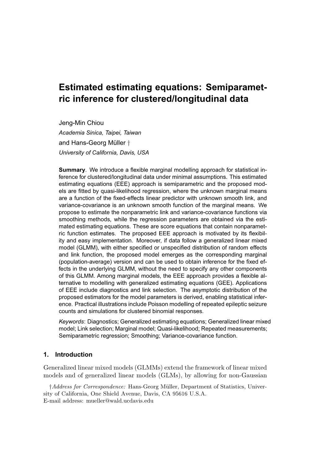 Estimated Estimating Equations: Semiparamet- Ric Inference for Clustered/Longitudinal Data