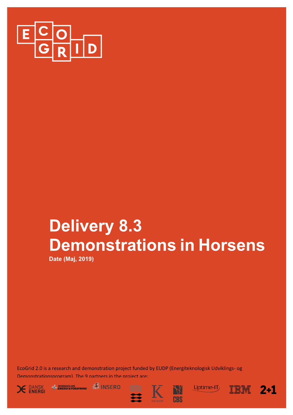 Delivery 8.3 Demonstrations in Horsens Date (Maj, 2019)