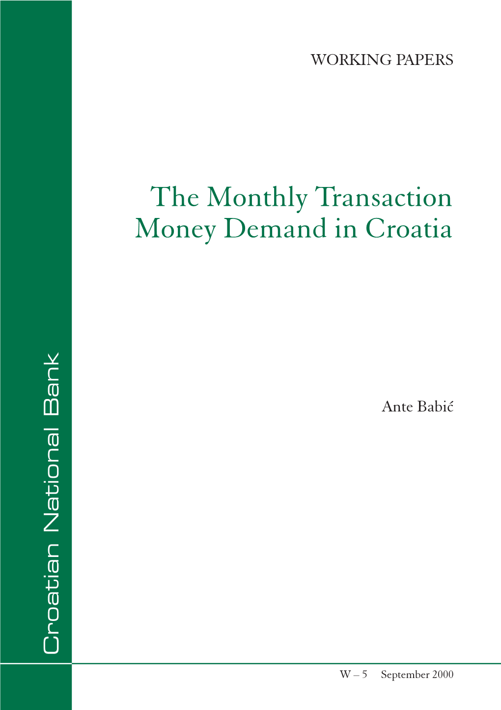 The Monthly Transaction Money Demand in Croatia