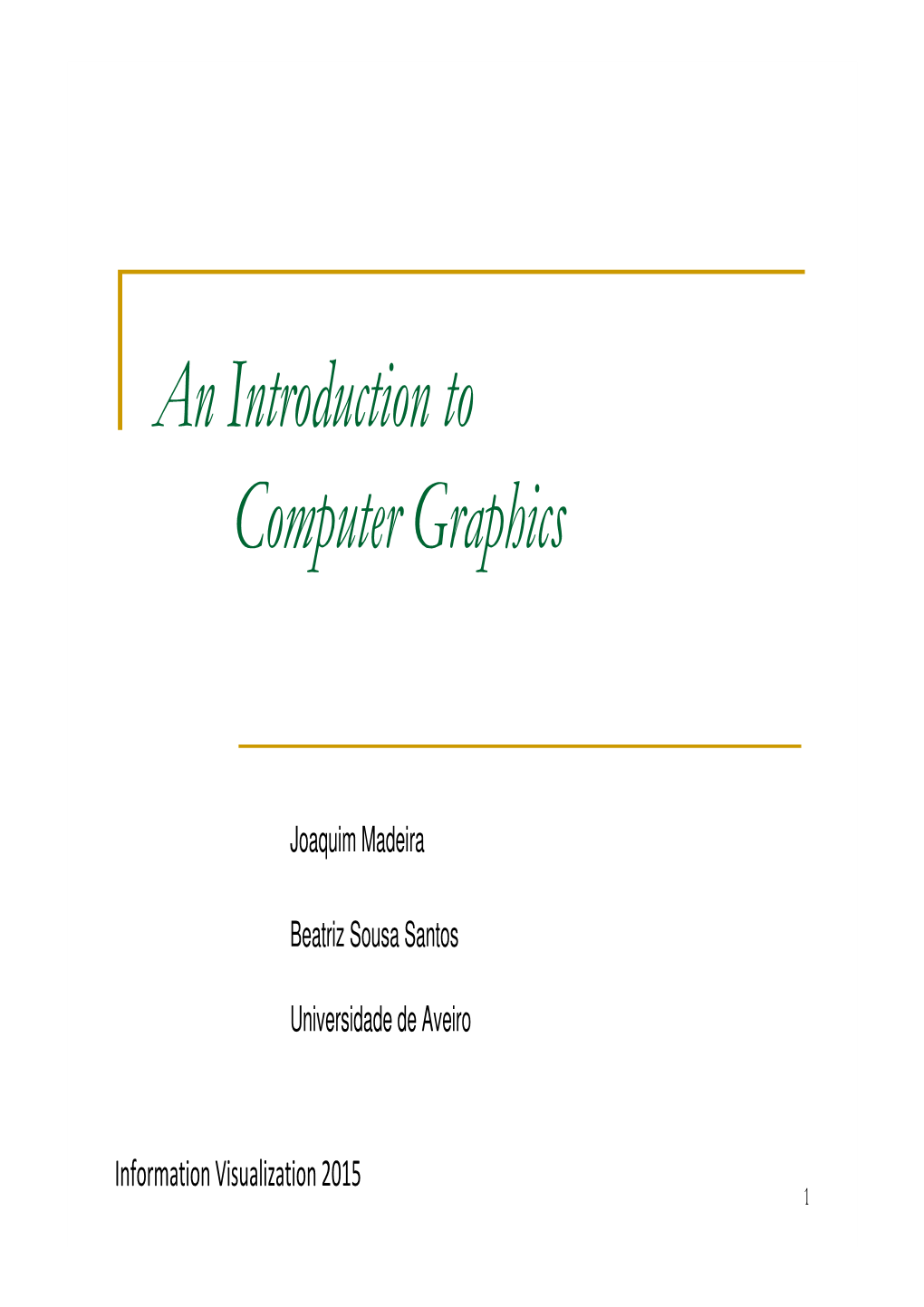 An Introduction to Computer Graphics
