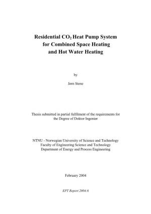 Residential CO2 Heat Pump System for Combined Space Heating and Hot Water Heating
