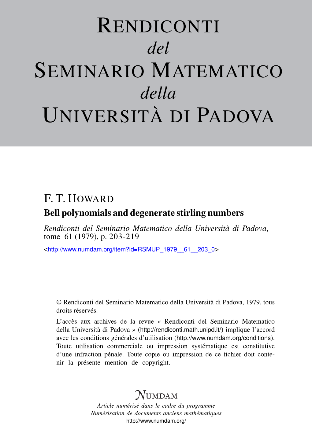 Bell Polynomials and Degenerate Stirling Numbers Rendiconti Del Seminario Matematico Della Università Di Padova, Tome 61 (1979), P