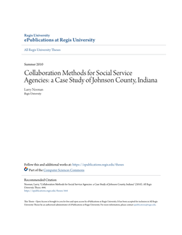 Collaboration Methods for Social Service Agencies: a Case Study of Johnson County, Indiana Larry Noonan Regis University