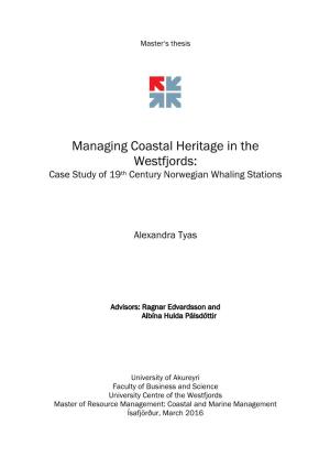 Managing Coastal Heritage in the Westfjords: Case Study of 19Th Century Norwegian Whaling Stations