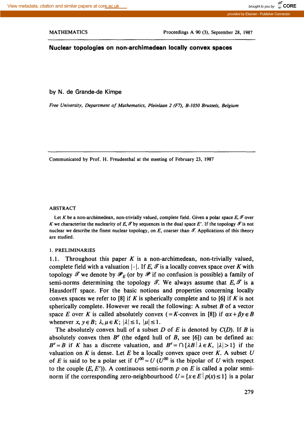 1 .L. Throughout This Paper K Is a Non-Archimedean, Non-Trivially Valued, Complete Field with a Valuation 1