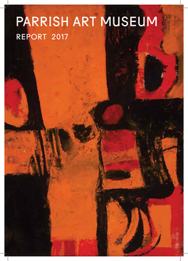 Parrish Art Museum Annual Report 2017