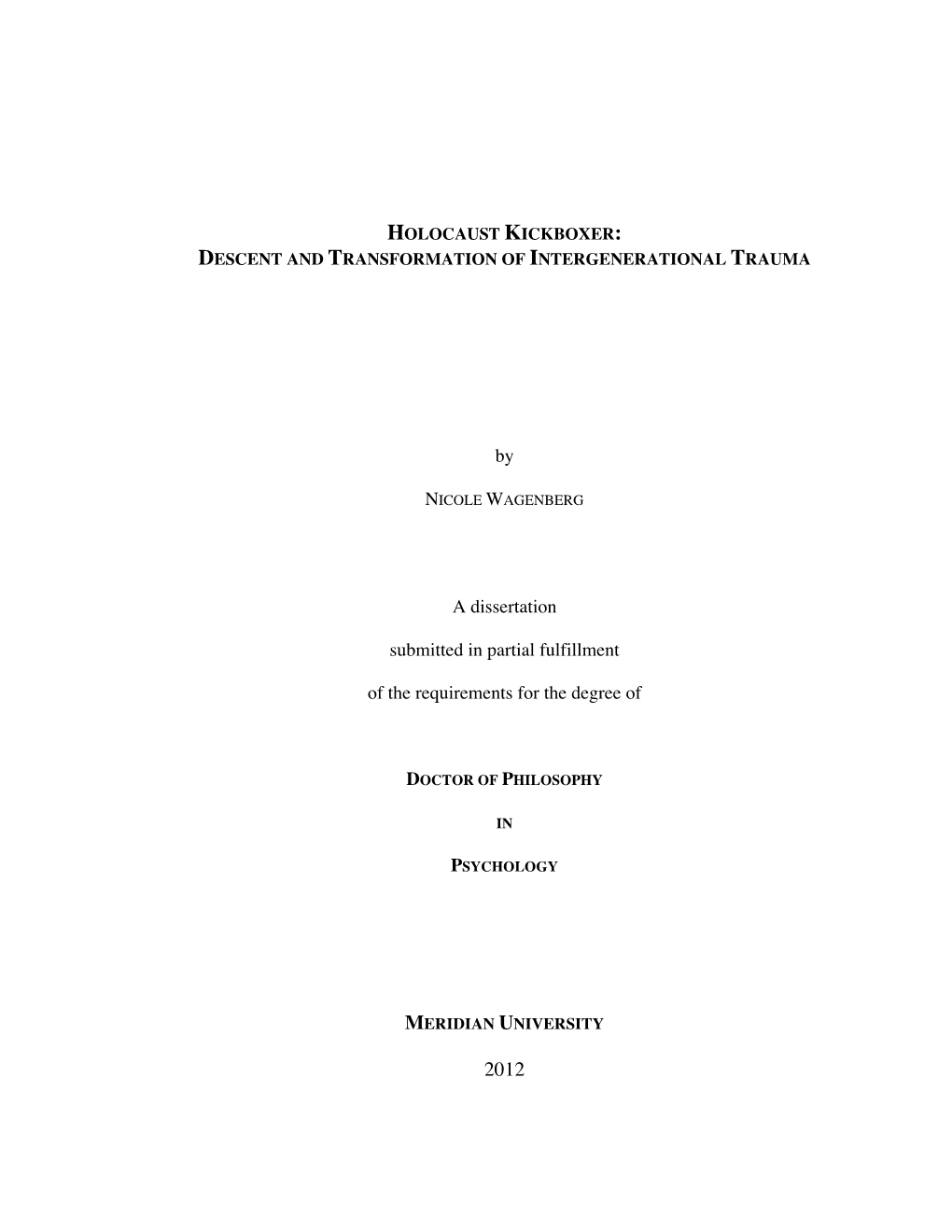 By a Dissertation Submitted in Partial Fulfillment of the Requirements For