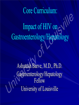 Impact of HIV on Gastroenterology/Hepatology