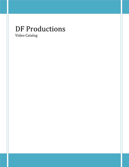 DF Productions Video Catalog