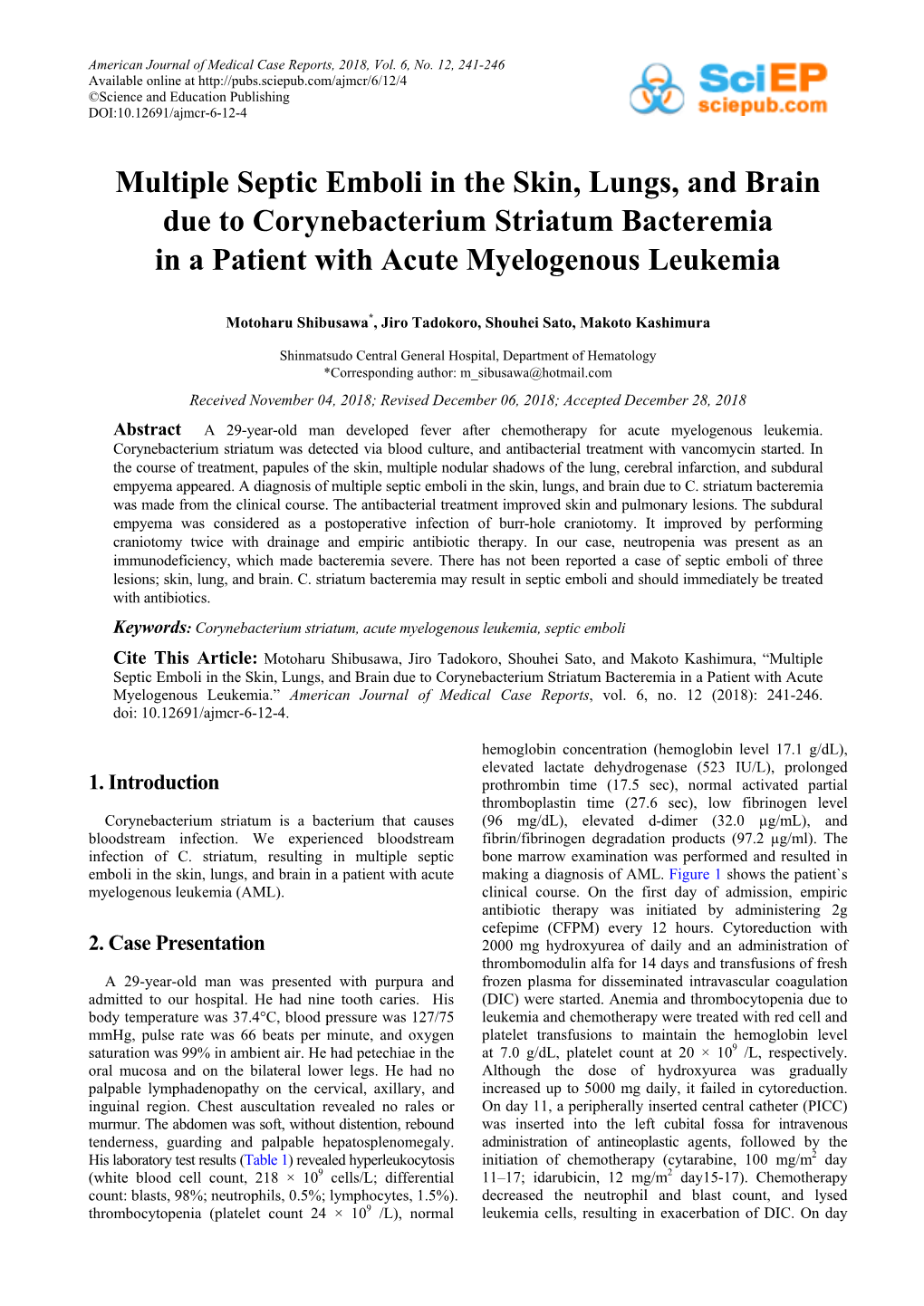 Multiple Septic Emboli in the Skin, Lungs, and Brain Due to Corynebacterium Striatum Bacteremia in a Patient with Acute Myelogenous Leukemia