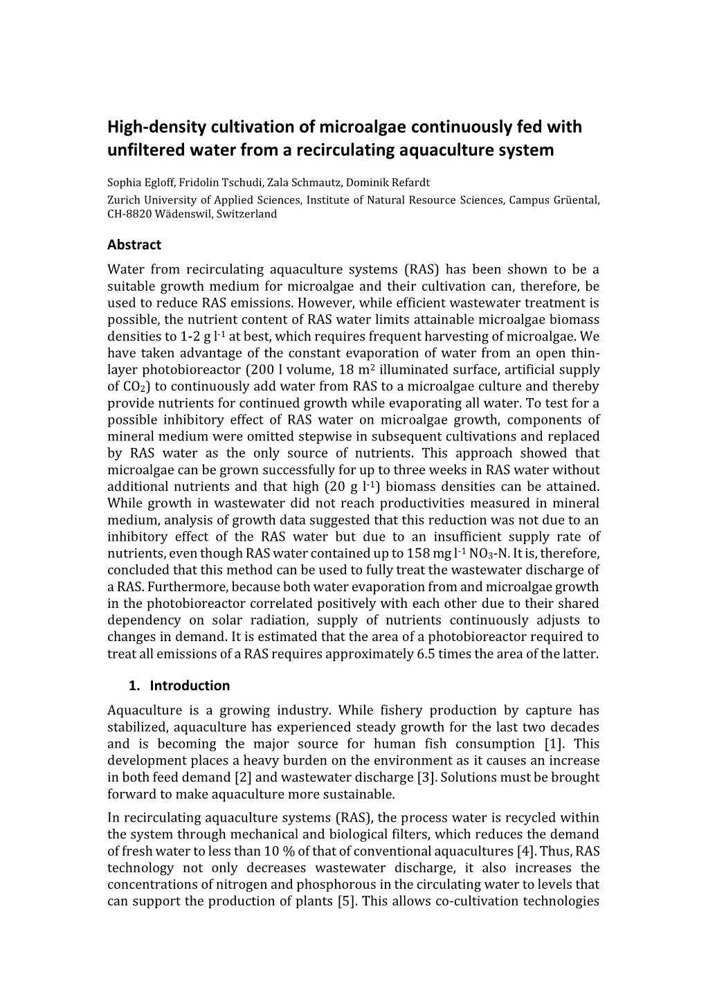 High-Density Cultivation of Microalgae Continuously Fed with Unfiltered Water from a Recirculating Aquaculture System