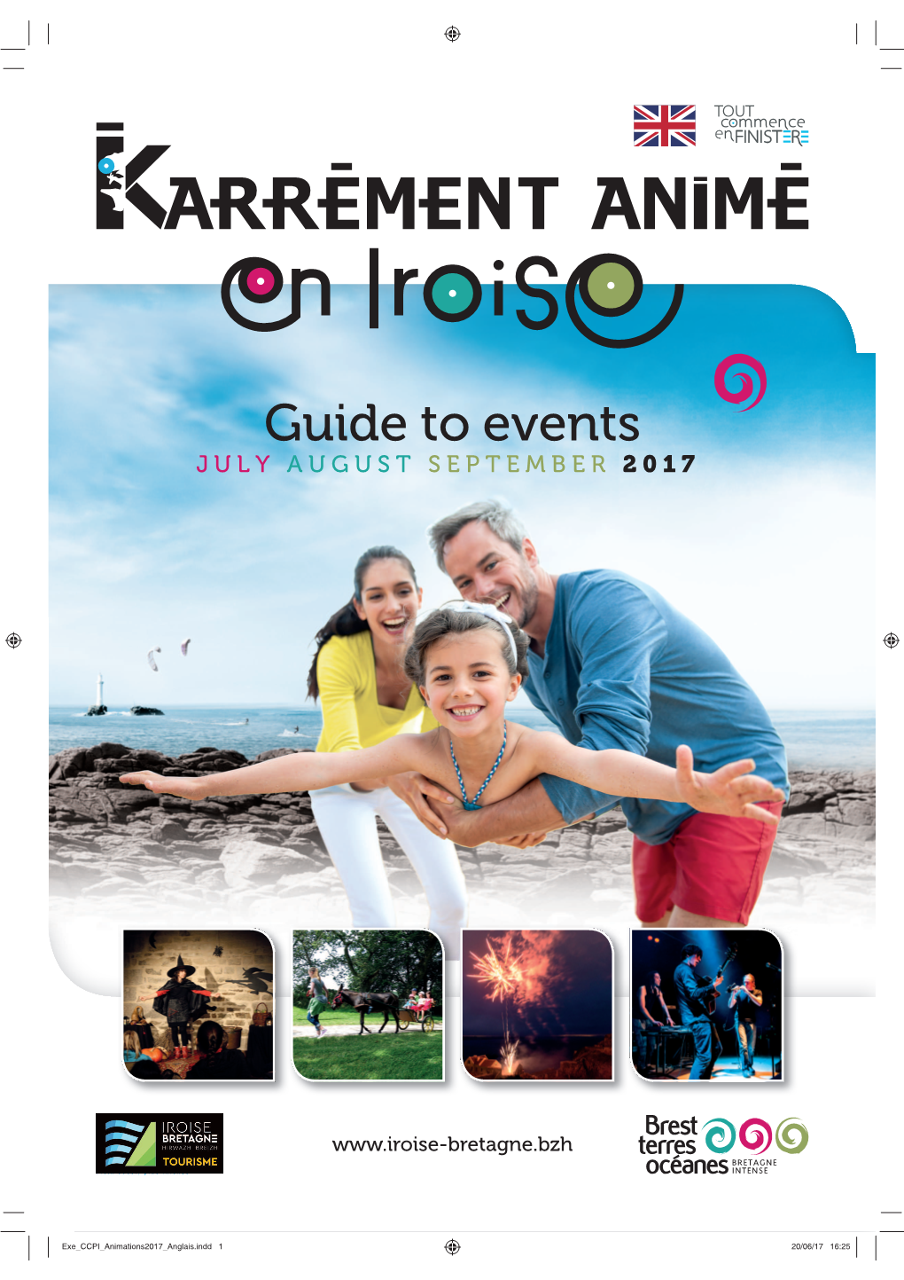 Guide to Events JULY AUGUST SEPTEMBER 2 0 1 7