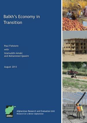 Balkh's Economy in Transition ; Pdf Copied from Internet by Library Of