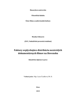 Faktory Ovplyvňujúce Distribúciu Dokumentárnych Filmov Na Slovensku