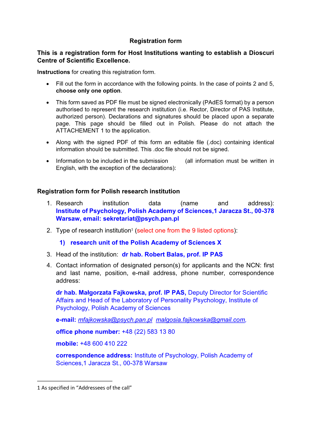 Registration Form This Is a Registration Form for Host Institutions Wanting to Establish a Dioscuri Centre of Scientific Excellence