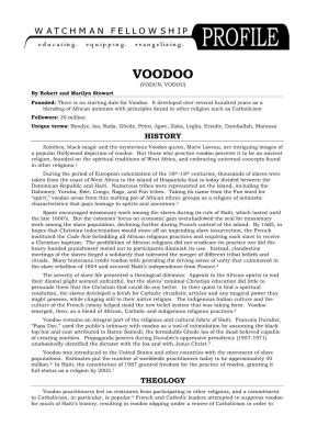 VOODOO (VODUN, VODOU) by Robert and Marilyn Stewart Founded: There Is No Starting Date for Voodoo