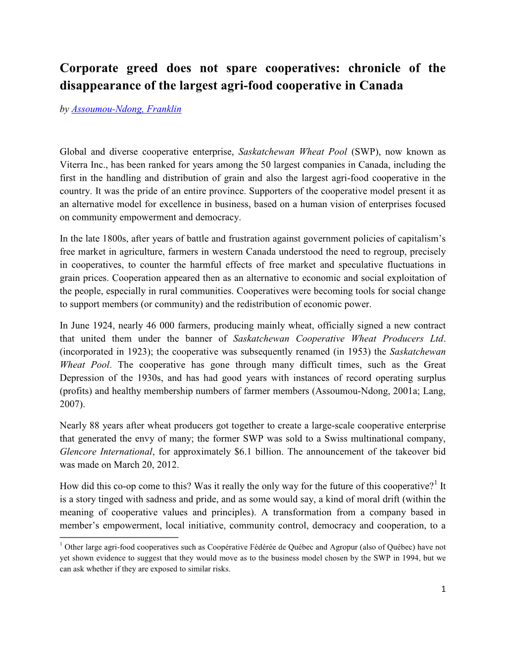 Corporate Greed Does Not Spare Cooperatives: Chronicle of the Disappearance of the Largest Agri-Food Cooperative in Canada by Assoumou-Ndong, Franklin