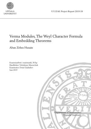 Verma Modules, the Weyl Character Formula and Embedding Theorems