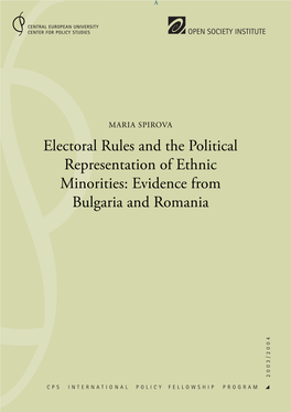 Electoral Rules and the Political Representation of Ethnic Minorities: Evidence from Bulgaria and Romania 4 2 0 0 3 / 2 0 0