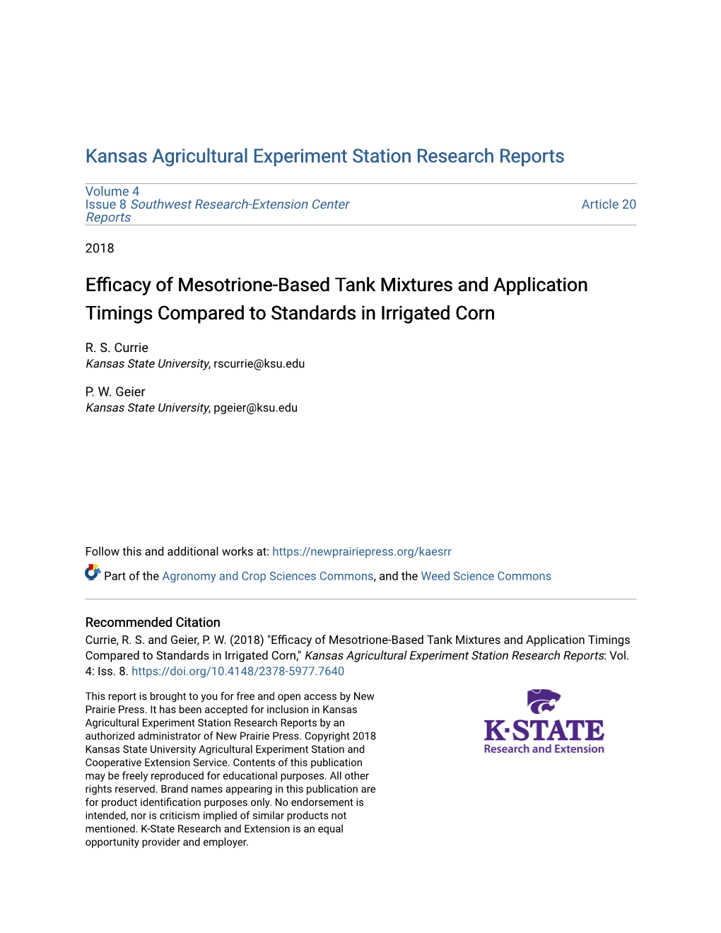 Efficacy of Mesotrione-Based Tank Mixtures and Application Timings Compared to Standards in Irrigated Corn