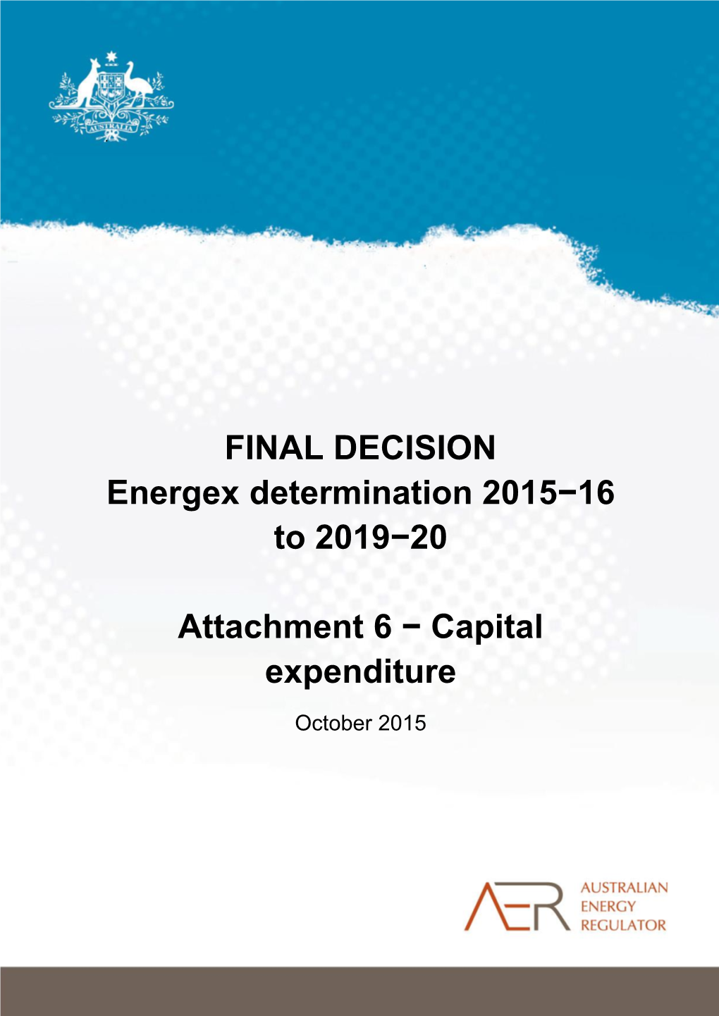 FINAL DECISION Energex Determination 2015−16 to 2019−20
