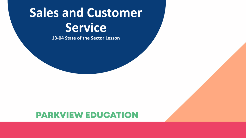 13-04 Sales and Customer Service State of the Sector Lesson