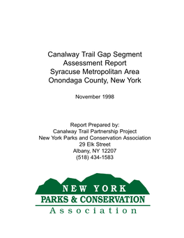 Canalway Trail Gap Segment Assessment Report Syracuse Metropolitan Area Onondaga County, New York