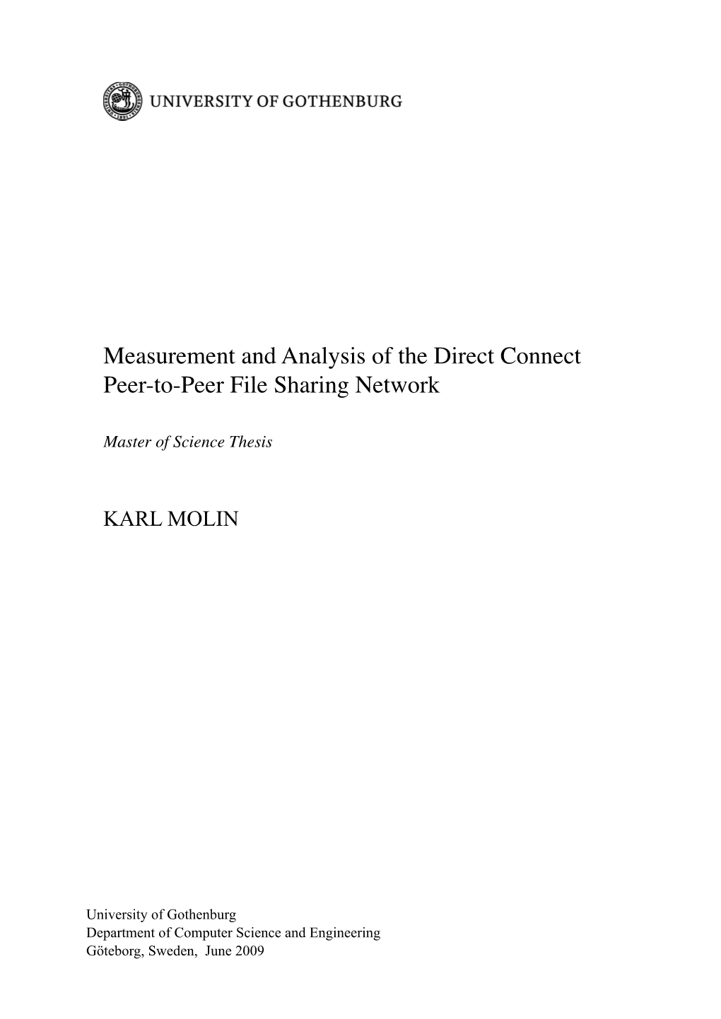 Measurement and Analysis of the Direct Connect Peer-To-Peer File Sharing Network