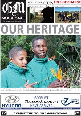 Your Newspaper, FREE of CHARGE Drugs in Grahamstown Pages 7-10 Trojans at War Page 16