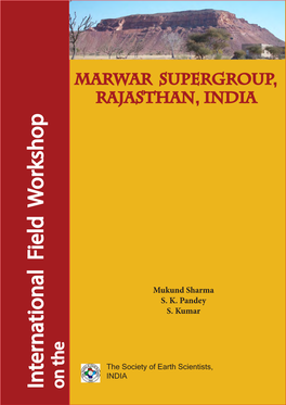 Marwar Supergroup, Rajasthan, India the Societyofearth Scientists, INDIA Mukund Sharma S