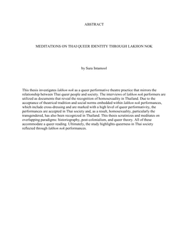 ABSTRACT MEDITATIONS on THAI QUEER IDENTITY THROUGH LAKHON NOK by Sura Intamool This Thesis Investigates Lakhon Nok As a Queer P