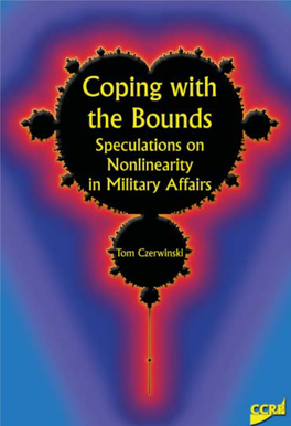 Coping with the Bounds: Speculations on Nonlinearity in Military Affairs