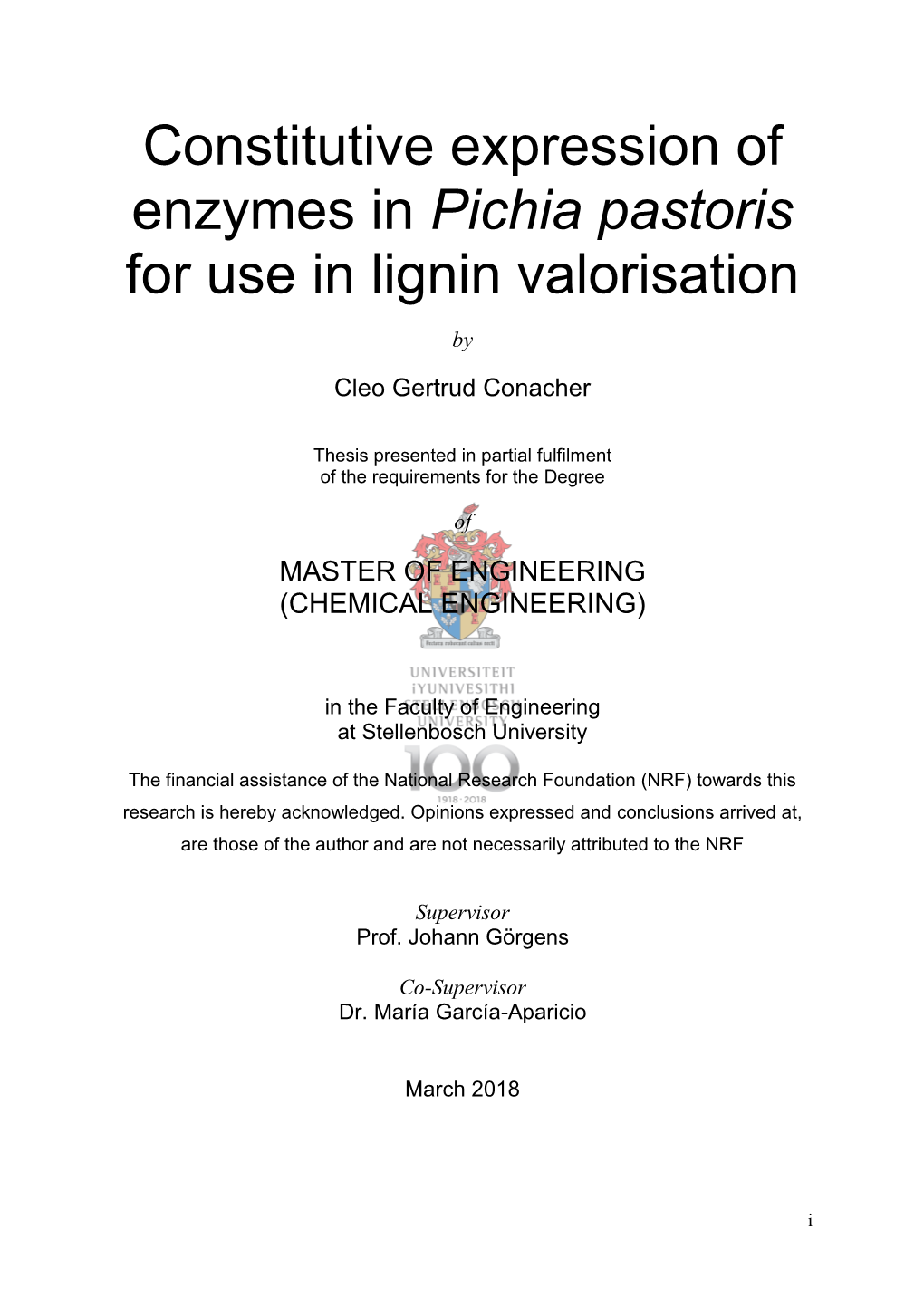 Constitutive Expression of Enzymes in Pichia Pastoris for Use in Lignin Valorisation