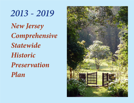 New Jersey Comprehensive Statewide Historic Preservation Plan 2013 - 2019 Table of Contents Our Shared Vision