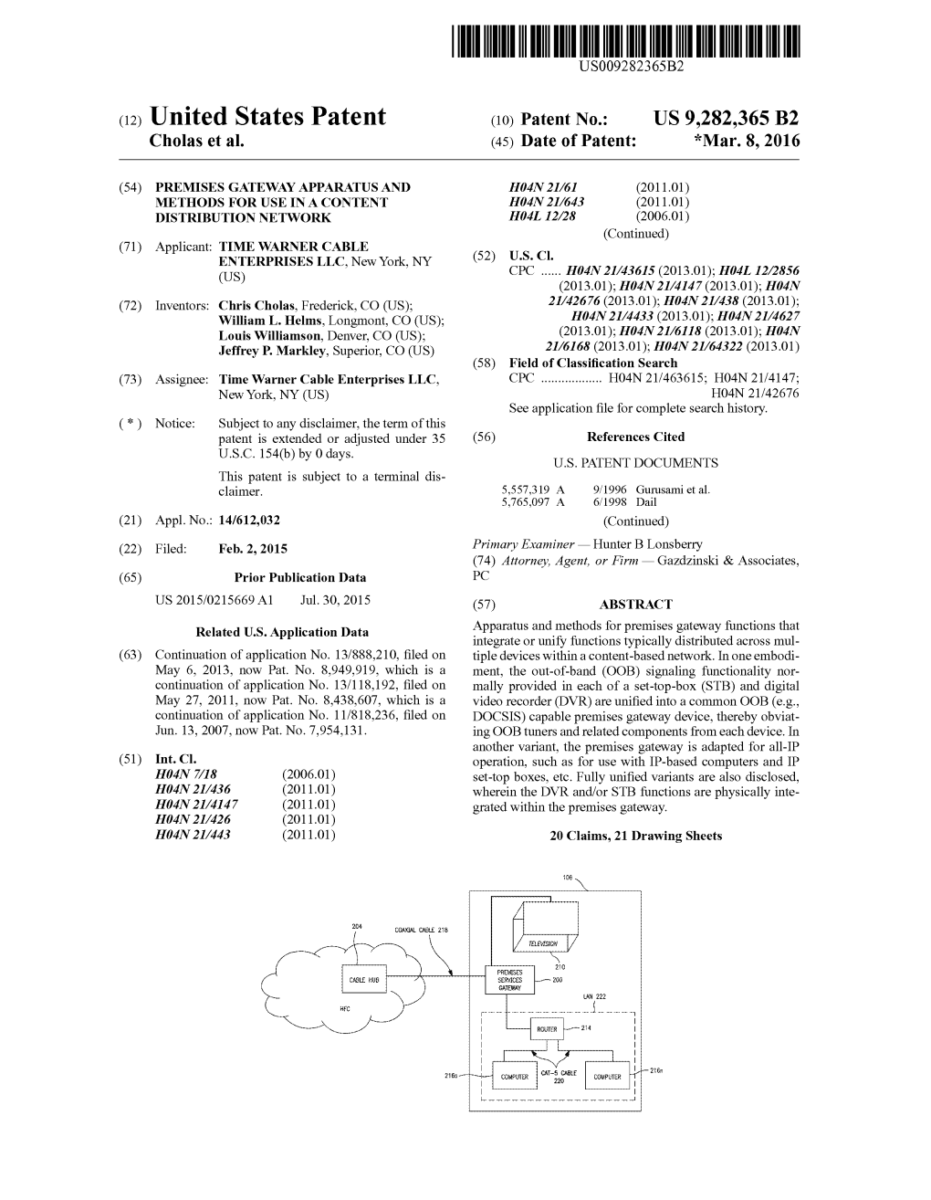 (12) United States Patent (10) Patent No.: US 9.282,365 B2 Cholas Et Al