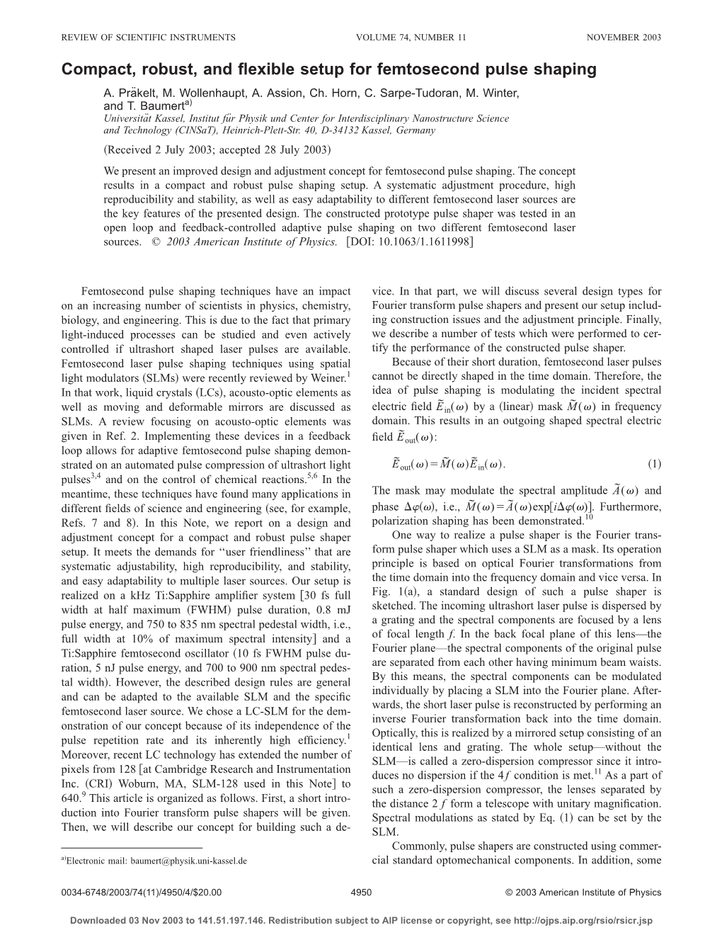 Compact, Robust, and Flexible Setup for Femtosecond Pulse Shaping