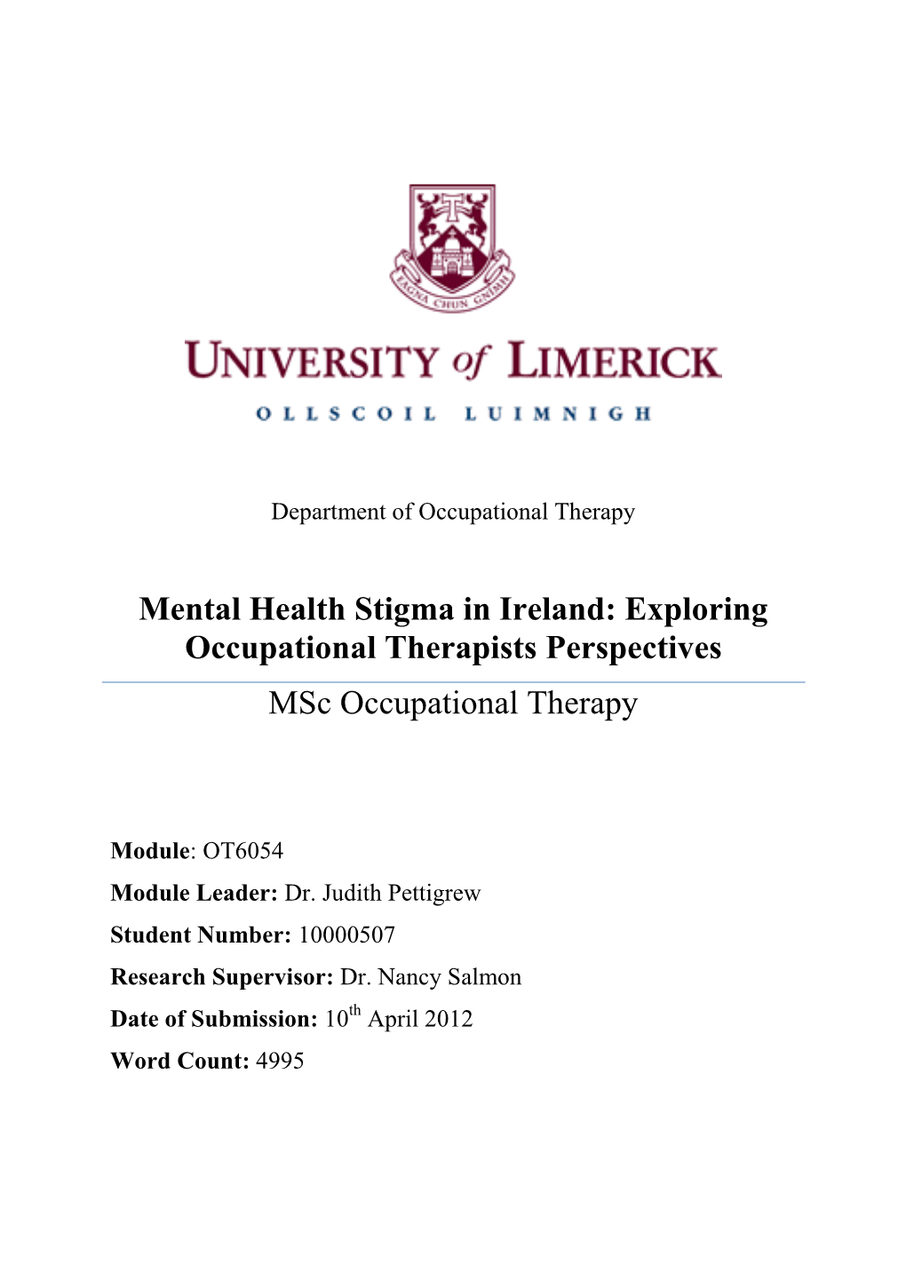 Mental Health Stigma in Ireland: Exploring Occupational Therapists Perspectives Msc Occupational Therapy