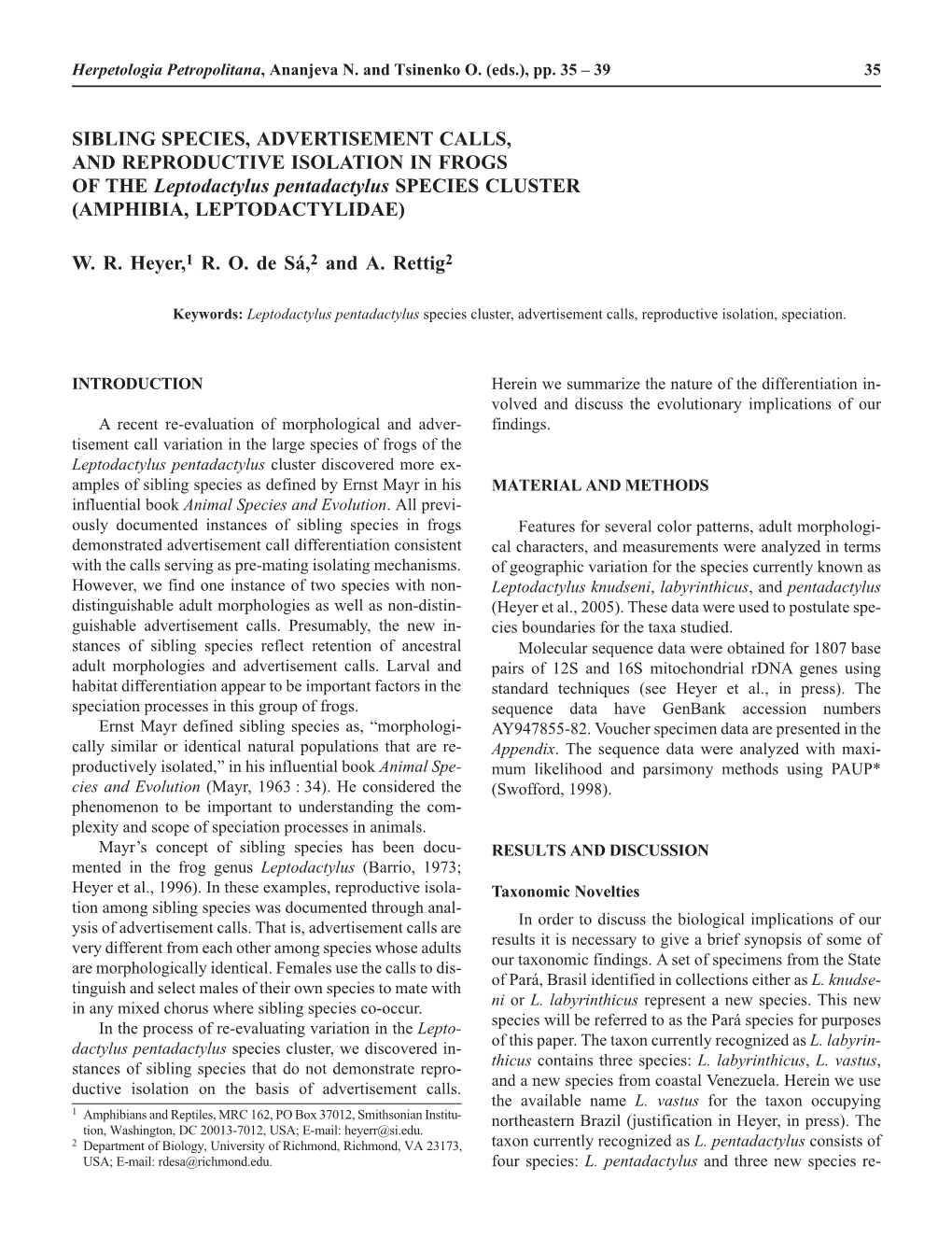 SIBLING SPECIES, ADVERTISEMENT CALLS, and REPRODUCTIVE ISOLATION in FROGS of the Leptodactylus Pentadactylus SPECIES CLUSTER (AMPHIBIA, LEPTODACTYLIDAE)