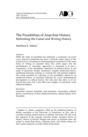 The Possibilities of Anarchist History Rethinking the Canon and Writing History